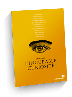 Les récits de l’Incurable Curiosité